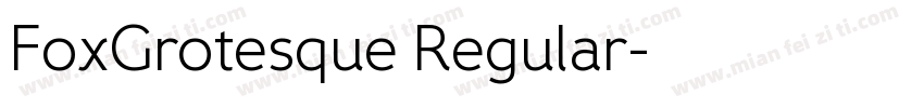 FoxGrotesque Regular字体转换